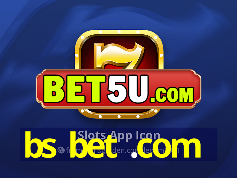 bs bet .com